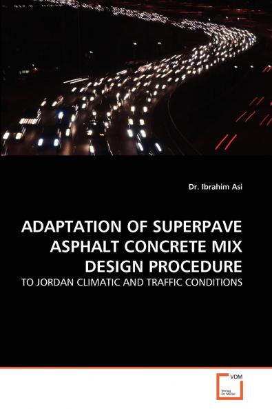 ADAPTATION OF SUPERPAVE ASPHALT CONCRETE MIX DESIGN PROCEDURE