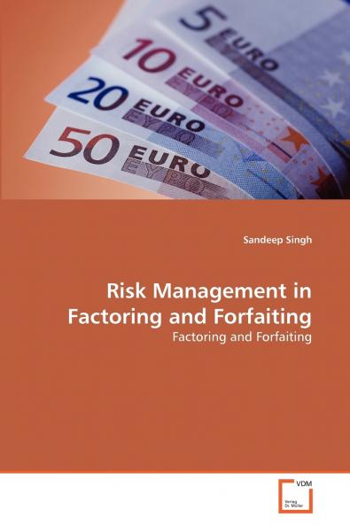 Risk Management in Factoring and Forfaiting