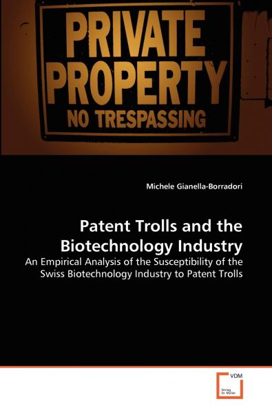 Patent Trolls and the Biotechnology Industry