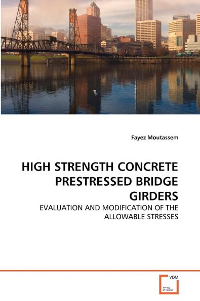 HIGH STRENGTH CONCRETE PRESTRESSED BRIDGE GIRDERS