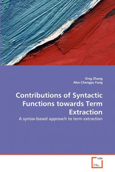 Contributions of Syntactic Functions towards Term Extraction