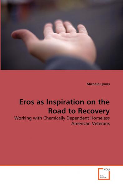 Eros as Inspiration on the Road to Recovery