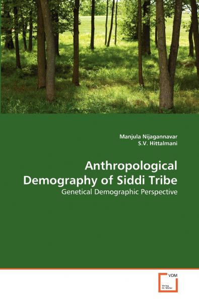 Anthropological Demography of Siddi Tribe