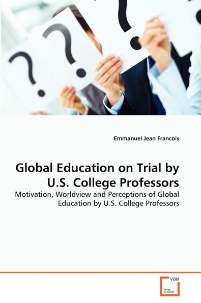 Global Education on Trial by U.S. College Professors