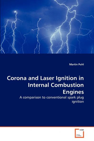 Corona and Laser Ignition in Internal Combustion Engines