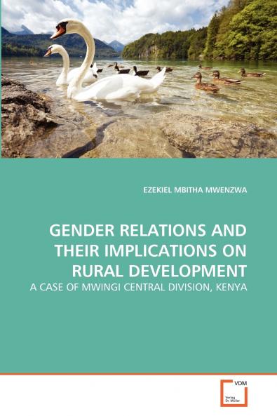 GENDER RELATIONS AND THEIR IMPLICATIONS ON RURAL DEVELOPMENT