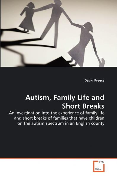Autism Family Life and Short Breaks