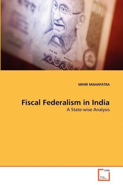 Fiscal Federalism in India