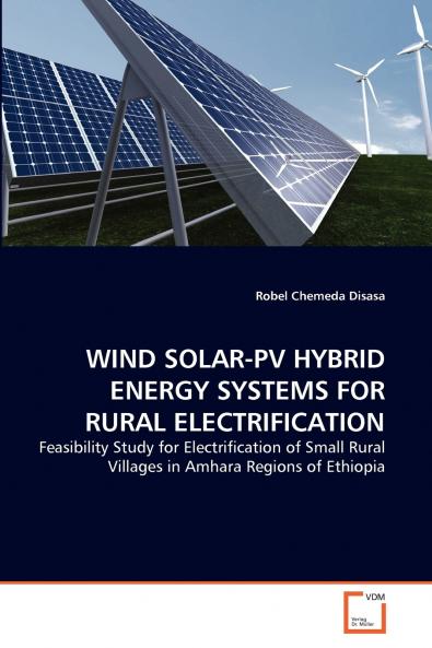 WIND SOLAR-PV HYBRID ENERGY SYSTEMS FOR RURAL ELECTRIFICATION