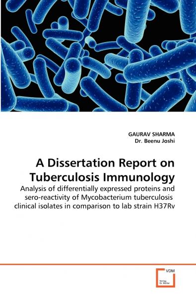 A Dissertation Report on Tuberculosis Immunology