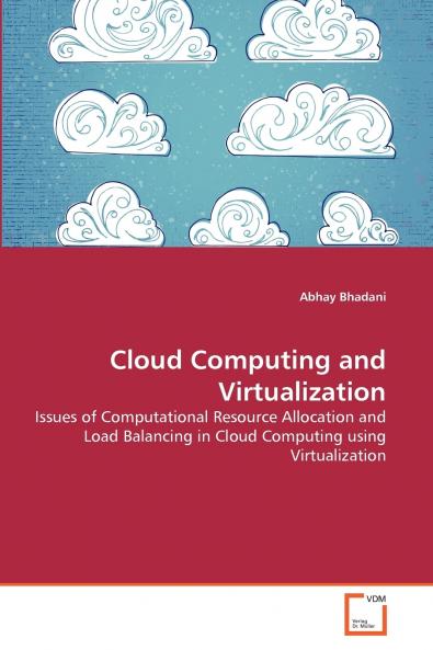 Cloud Computing and Virtualization