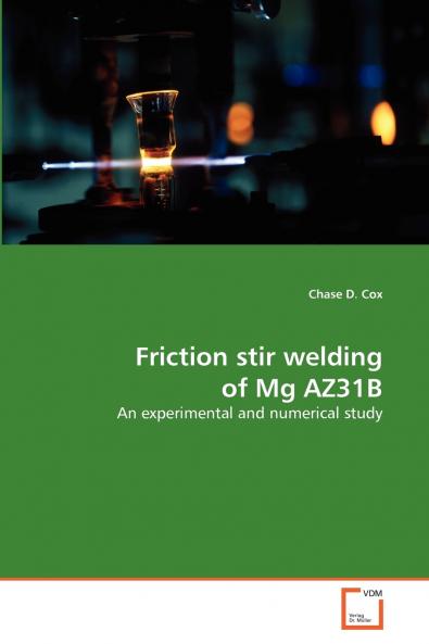 Friction stir welding of Mg AZ31B