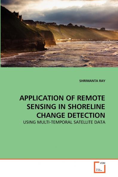 APPLICATION OF REMOTE SENSING IN SHORELINE CHANGE DETECTION