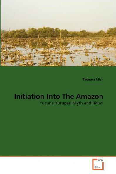 Initiation Into The Amazon