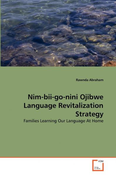 Nim-bii-go-nini Ojibwe Language Revitalization Strategy