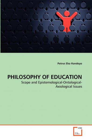 PHILOSOPHY OF EDUCATION