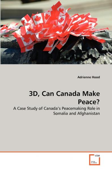 3D Can Canada Make Peace?