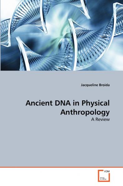 Ancient DNA in Physical Anthropology