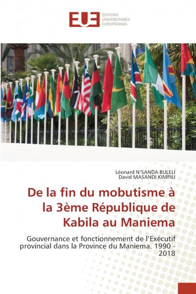 De la fin du mobutisme à la 3ème République de Kabila au Maniema