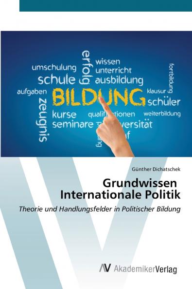 Grundwissen Internationale Politik