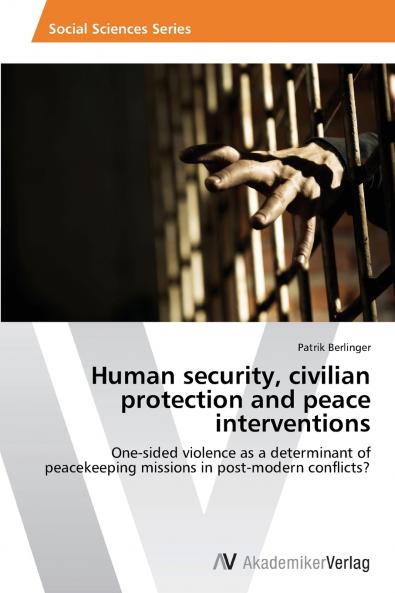 Human security civilian protection and peace interventions