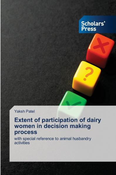 Extent of participation of dairy women in decision making process