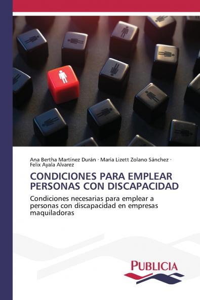 CONDICIONES PARA EMPLEAR PERSONAS CON DISCAPACIDAD