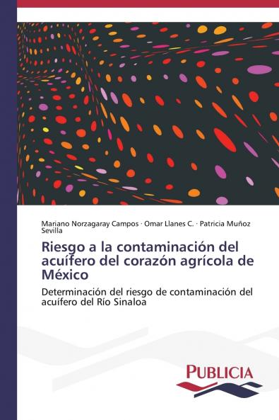 Riesgo a la contaminación del acuífero del corazón agrícola de México