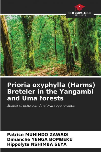 Prioria oxyphylla (Harms) Breteler in the Yangambi and Uma forests