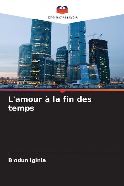 L'amour à la fin des temps