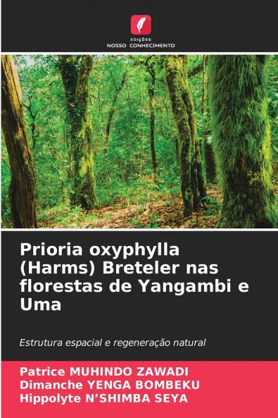 Prioria oxyphylla (Harms) Breteler nas florestas de Yangambi e Uma