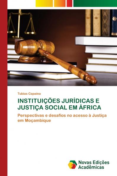 INSTITUIÇÕES JURÍDICAS E JUSTIÇA SOCIAL EM ÁFRICA