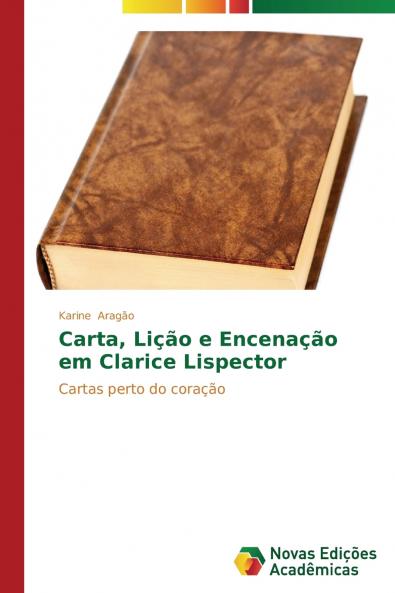 Carta Lição e Encenação em Clarice Lispector