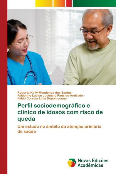 Perfil sociodemográfico e clínico de idosos com risco de queda