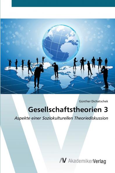 Gesellschaftstheorien 3