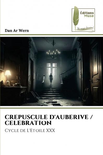 CREPUSCULE D'AUBERIVE / CELEBRATION