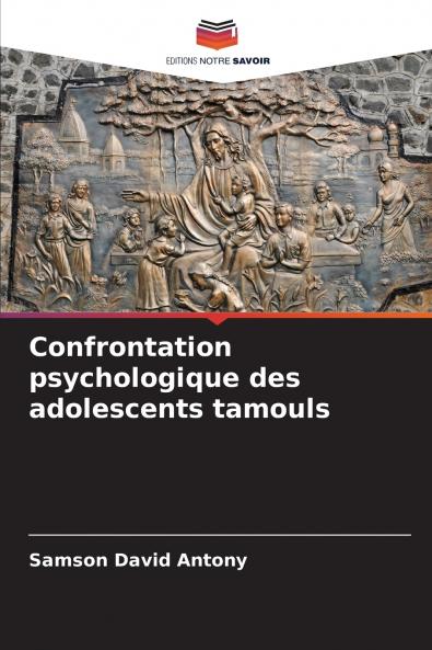 Confrontation psychologique des adolescents tamouls