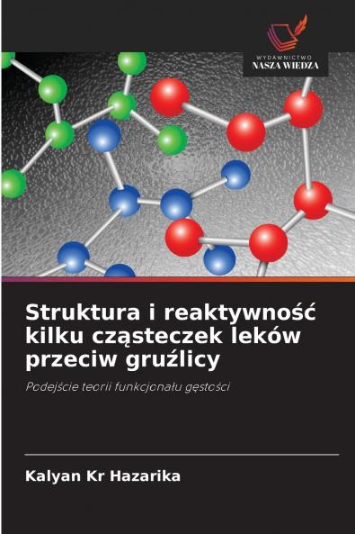 Struktura i reaktywność kilku cząsteczek leków przeciw gruźlicy