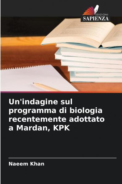 Un'indagine sul programma di biologia recentemente adottato a Mardan KPK