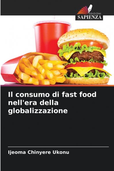 Il consumo di fast food nell'era della globalizzazione