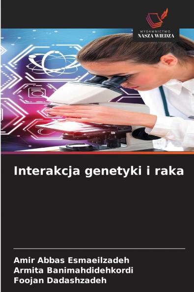 Interakcja genetyki i raka