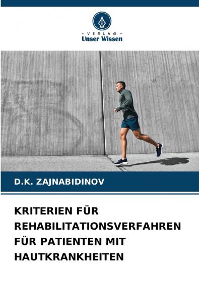 KRITERIEN FÜR REHABILITATIONSVERFAHREN FÜR PATIENTEN MIT HAUTKRANKHEITEN