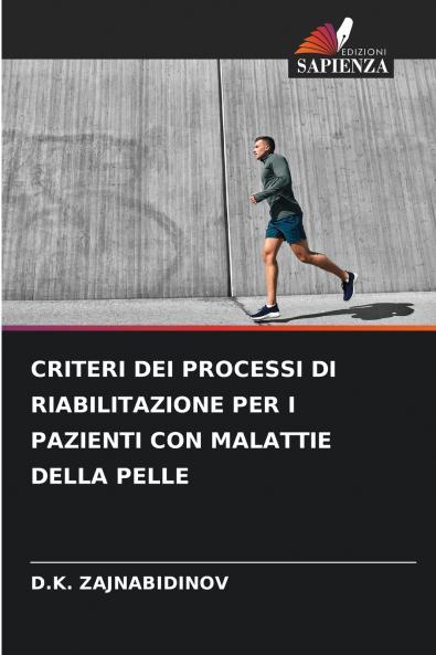CRITERI DEI PROCESSI DI RIABILITAZIONE PER I PAZIENTI CON MALATTIE DELLA PELLE