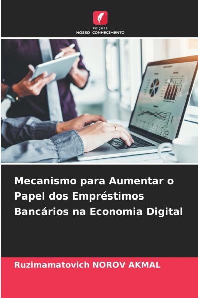 Mecanismo para Aumentar o Papel dos Empréstimos Bancários na Economia Digital