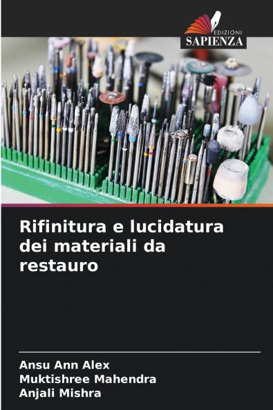 Rifinitura e lucidatura dei materiali da restauro