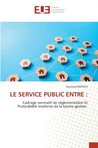 LE SERVICE PUBLIC ENTRE