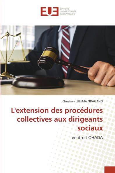 L'extension des procédures collectives aux dirigeants sociaux