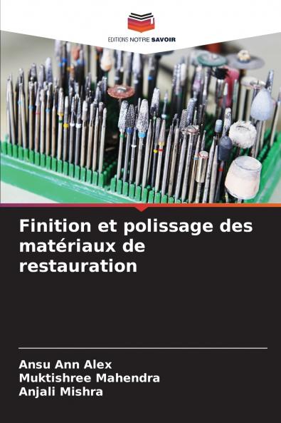 Finition et polissage des matériaux de restauration