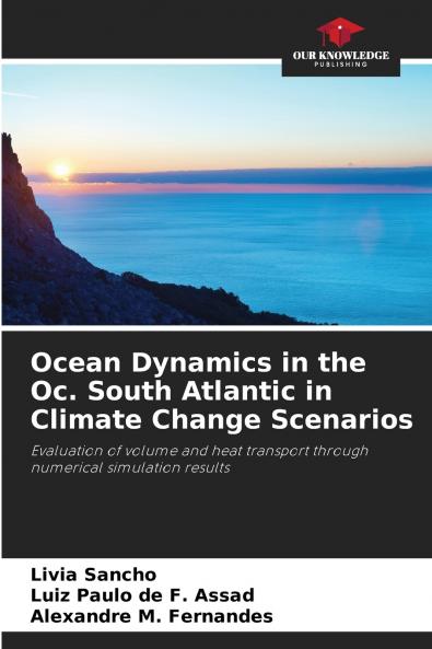 Ocean Dynamics in the Oc. South Atlantic in Climate Change Scenarios