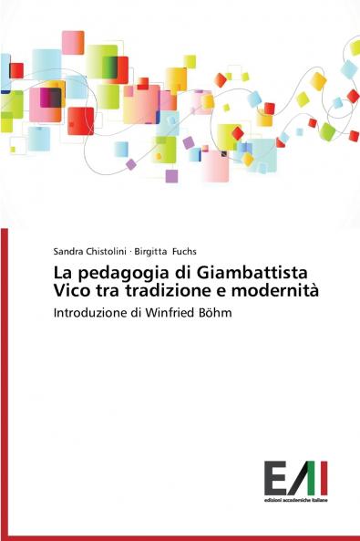 La Pedagogia Di Giambattista Vico Tra Tradizione E Modernita